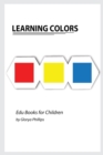 Learning Colors : Montessori colors book, bits of intelligence for baby and toddler, children's book, learning resources. - Book