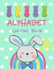 Easter Alphabet Coloring Book : Fun Coloring Books for Toddlers & Kids Ages 3, 4 & 5 Activity Book Teaches ABC - Book