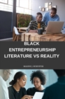 Black entrepreneurship : Literature vs. reality - Book