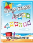 Number Tracing Book for Preschoolers and Kids : Trace Numbers Practice Workbook for Pre K, Kindergarten and Kids Ages 3-5, Learning Numbers - Book