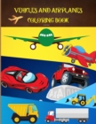 Vehicles and Airplanes Coloring Book - Book