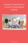Analysis Classification Human Physiological Signals - Book