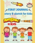 FIRST JOURNAL story & sketch for kids - Book