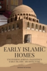 Early Islamic Homes - Book