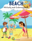 Beach Activity and Coloring Book : Amazing Kids Activity Books, Activity Books for Kids - Over 120 Fun Activities Workbook, Page Large 8.5 x 11" - Book