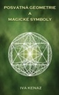 Posv?tn? geometrie a magick? symboly - Book