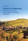 Facets of a Harmony : The Roma and Their Locatedness in Eastern Slovakia - eBook