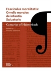 Fasciculus Moralitatis : Omelie Morales de Infantia Saluatoris - Book
