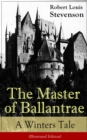 The Master of Ballantrae: A Winter's Tale (Illustrated Edition) - eBook