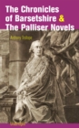 The Chronicles of Barsetshire & The Palliser Novels (Unabridged) : The Warden + The Barchester Towers + Doctor Thorne + Framley Parsonage + The Small House at Allington + The Last Chronicle of Barset - eBook