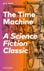 The Time Machine - A Science Fiction Classic (Unabridged) - eBook