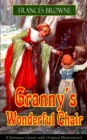Granny's Wonderful Chair (Christmas Classic with Original Illustrations) : Children's Storybook - eBook