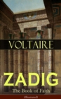 ZADIG - The Book of Faith (Illustrated) : Historical Novel - A Story from Ancient Babylonia - eBook