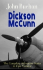 Dickson McCunn - The Complete Adventure Series in One Volume : The 'Gorbals Die-hards' Series: Huntingtower + Castle Gay + The House of the Four Winds (Mystery & Espionage Classics) - eBook