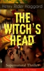 THE WITCH'S HEAD (Supernatural Thriller) : Adventure Classic - eBook