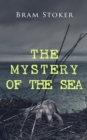 THE MYSTERY OF THE SEA : Historical Thriller Set on the Shores of Scotland with Buried Treasure, Intrigue & Lady in Distress - eBook