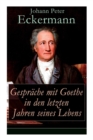 Gesprache mit Goethe in den letzten Jahren seines Lebens - Book