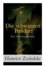 Die schwarzen Bruder : Ein Abenteuerroman: Band 1-3 - Book