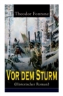 Vor dem Sturm (Historischer Roman) : Der Beginn der Befreiungskriege gegen Napoleon - Die Geschichte aus dem Winter 1812 auf 13 - Book