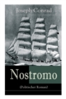 Nostromo (Politischer Roman) : Einer der wichtigsten englischsprachigen Romane des 20. Jahrhunderts (Eine Geschichte von der Meereskuste) - Book