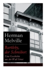 Bartleby, Der Schreiber : Eine Geschichte Aus Der Wall Street - Book