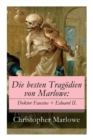 Die Besten Trag dien Von Marlowe : Doktor Faustus + Eduard II. - Book