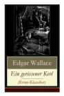 Ein Gerissener Kerl (Krimi-Klassiker) : Ein Spannender Edgar-Wallace-Krimi - Book