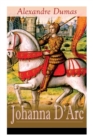 Johanna D'Arc : Historischer Roman aus dem Leben der Jungfrau von Orleans - Book