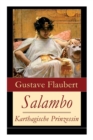 Salambo - Karthagische Prinzessin : Historischer Roman vom Kampf um Karthago (Das Leben nach dem ersten Punischen Krieg) - Book
