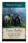 Taras Bulba : Geschichte Des Alten Saporoger Kosaken (Historischer Roman) - Book