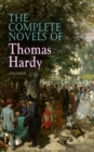 The Complete Novels of Thomas Hardy (Illustrated) : Far from the Madding Crowd, Tess of the d'Urbervilles, Jude the Obscure, The Return of the Native, The Mayor of Casterbridge, The Woodlanders, A Pai - eBook