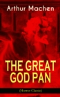 THE GREAT GOD PAN (Horror Classic) - eBook