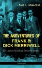 THE ADVENTURES OF FRANK & DICK MERRIWELL: 20+ Action Novels & Detective Stories (Illustrated) : Dick Merriwell's Trap, Frank Merriwell at Yale, All in the Game, The Tragedy of the Ocean Tramp, Frank M - eBook