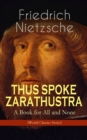 THUS SPOKE ZARATHUSTRA - A Book for All and None (World Classics Series) : Philosophical Novel - eBook