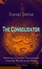 The Consolidator - Memoirs of Sundry Transactions from the World in the Moon (Fantasy Classic) - eBook