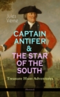 CAPTAIN ANTIFER & THE STAR OF THE SOUTH - Treasure Hunt Adventures (Illustrated) - eBook