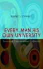 EVERY MAN HIS OWN UNIVERSITY - Success & Empowerment Collection : How to Achieve Success Through Observation - eBook
