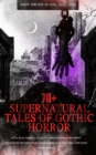 70+ SUPERNATURAL TALES OF GOTHIC HORROR: Uncle Silas, Carmilla, In a Glass Darkly, Madam Crowl's Ghost, The House by the Churchyard, Ghost Stories of an Antiquary, A Thin Ghost and Many More : Premium - eBook