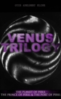 THE VENUS TRILOGY: The Planet of Peril, The Prince of Peril & The Port of Peril : Space Adventure Novels - eBook