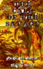 THE CALL OF THE SAVAGE - Jan of the Jungle & Jan in India : Escapades of a Young Man Raised in Lab in Forests and Swamps of Wildlife - eBook