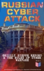 Russian Cyber Attack - Grizzly Steppe Report & The Rules of Cyber Warfare : Hacking Techniques Used to Interfere the U.S. Election and to Exploit Government & Private Sectors, Recommended Mitigation S - eBook