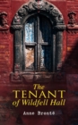 The Tenant of Wildfell Hall : Romance Novel - eBook