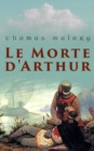 Le Morte d'Arthur : Complete 21 Books - eBook