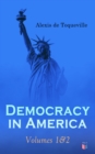 Democracy in America: Volumes 1&2 - eBook