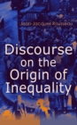 Discourse on the Origin of Inequality - eBook