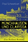 M nchhausen und Clarissa (Ein Berliner Roman) - Book