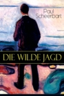 Die Wilde Jagd : Entwicklungsroman - Book