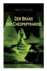 Der Brand Der Cheopspyramide (Science-Fiction-Roman) : Gefahr Der Atomzertr mmerung - Book