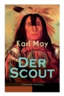 Der Scout (Abenteuer-Klassiker) : Ein Spannender Western - Reiseerlebni  in Mexico Des 19. Jahrhunderts - Book