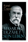 Masaryk erz hlt sein Leben : Gespr che mit Karel Capek - Book